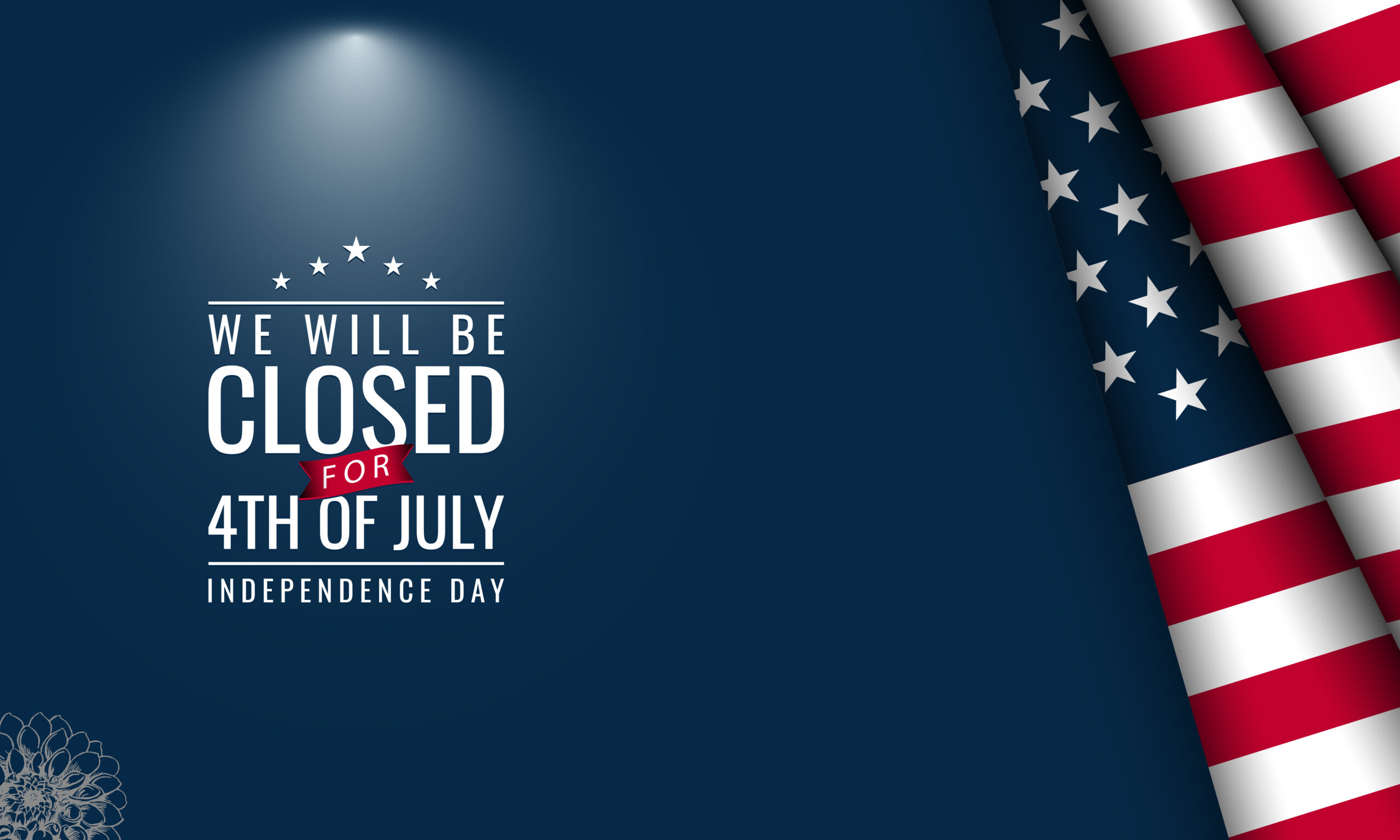 Closed for 4th of July